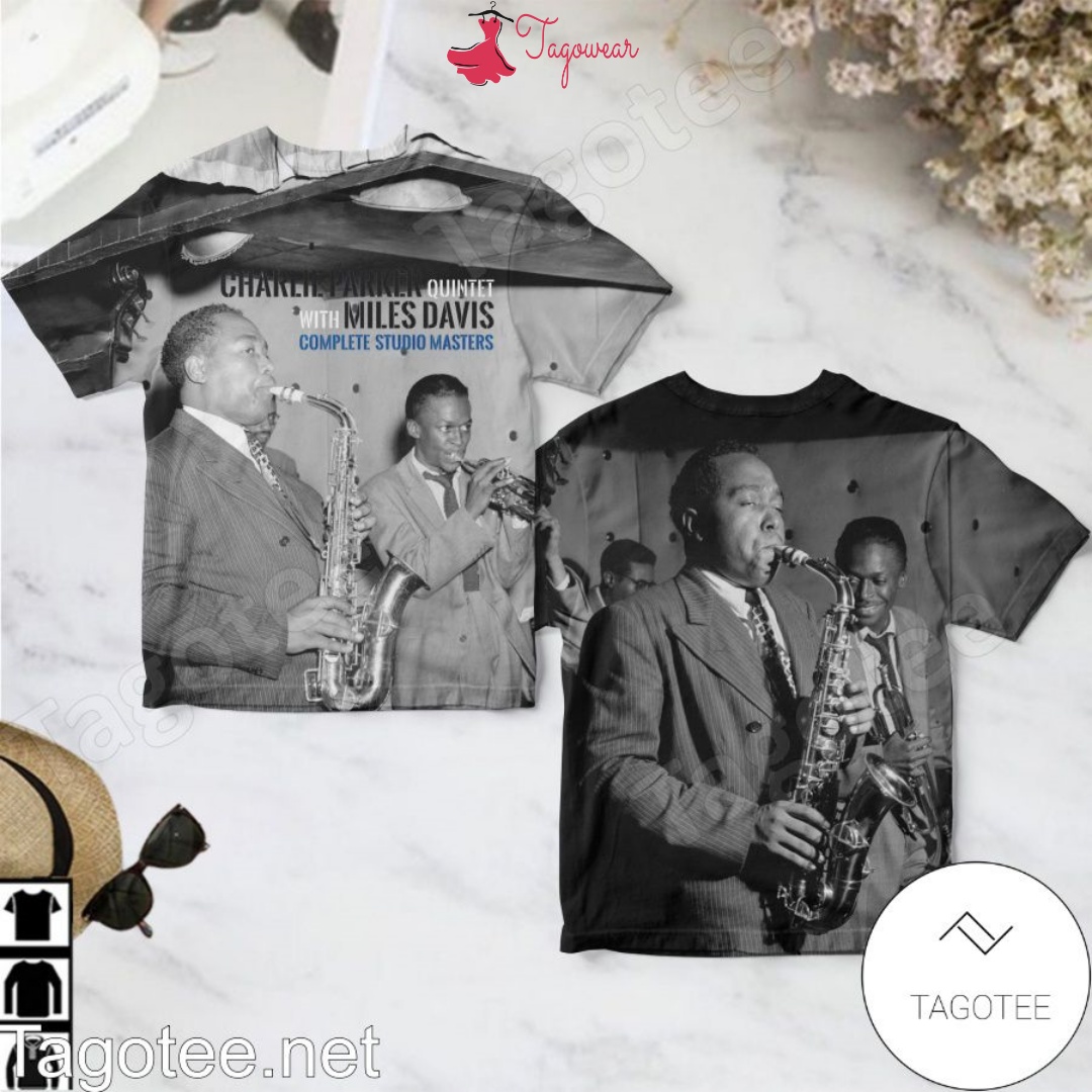 Charlie Parker Quintet With Miles Davis Complete Studio Masters Shirt