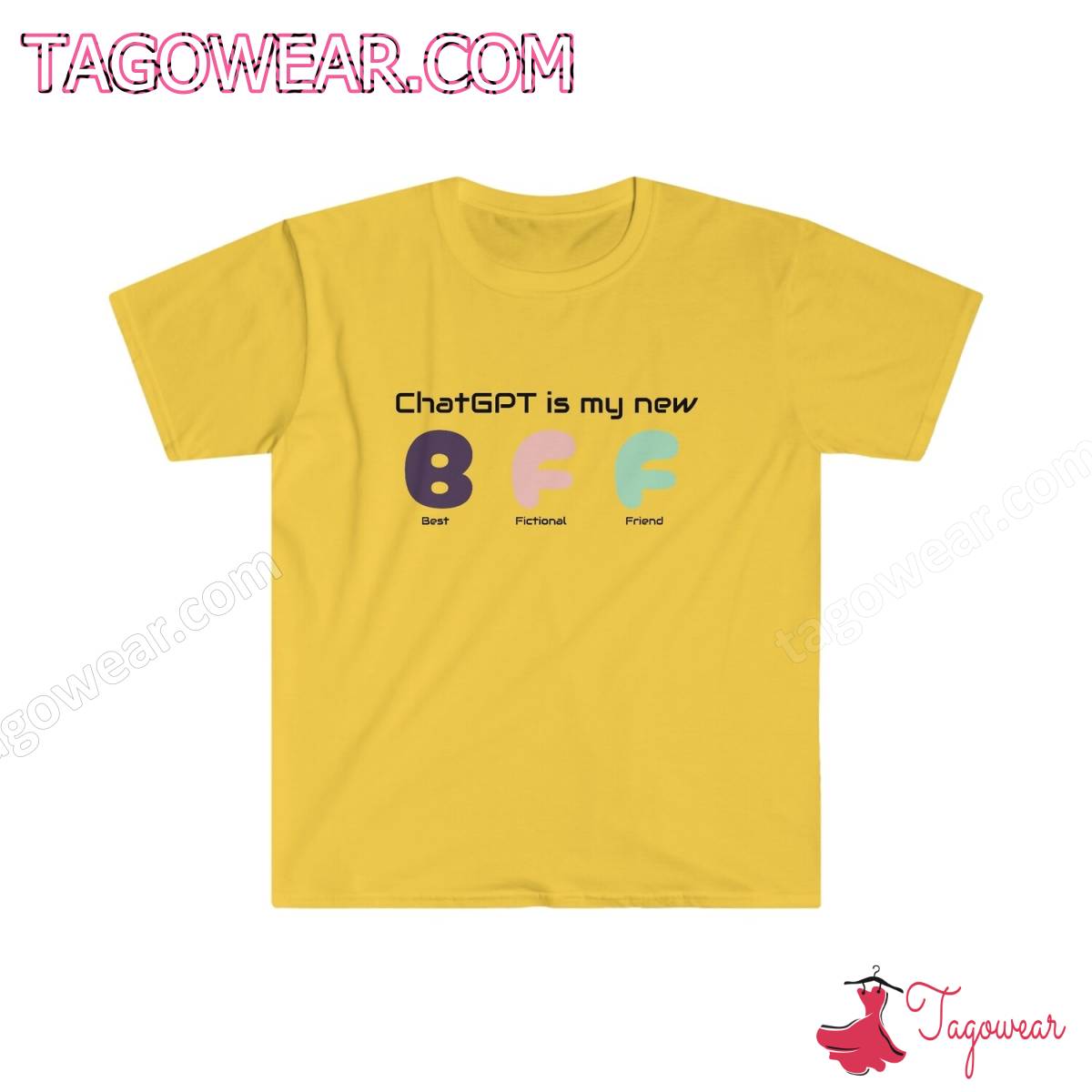 Chat Gpt Is My New Bff Best Fictional Friend Shirt