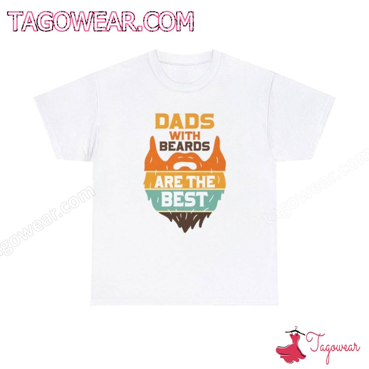 Dads With Beards Are The Best Shirt c