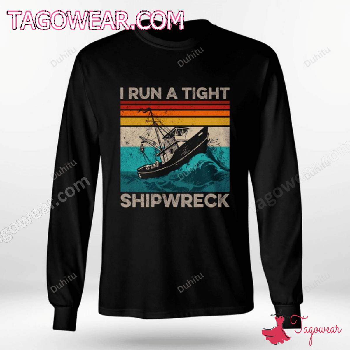 I Run A Tight Shipwreck Shirt, Tank Top b