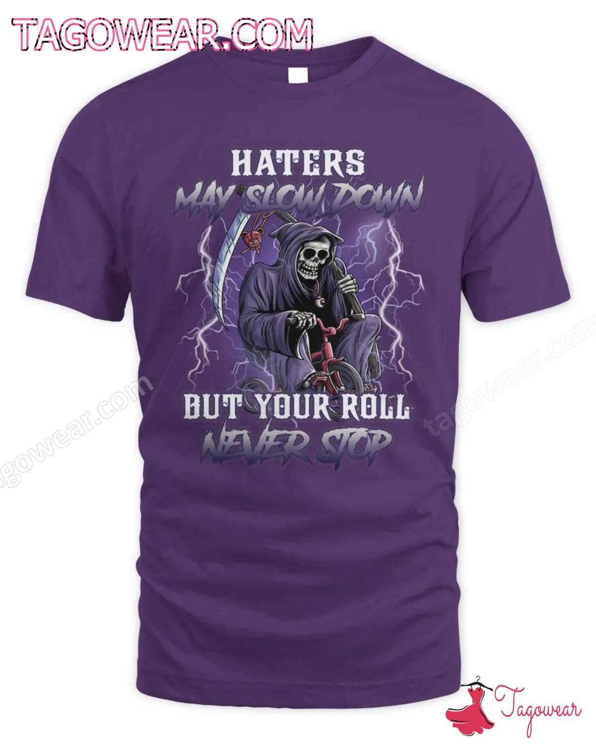 Skull Haters May Slow Down But Your Roll Never Stop Shirt