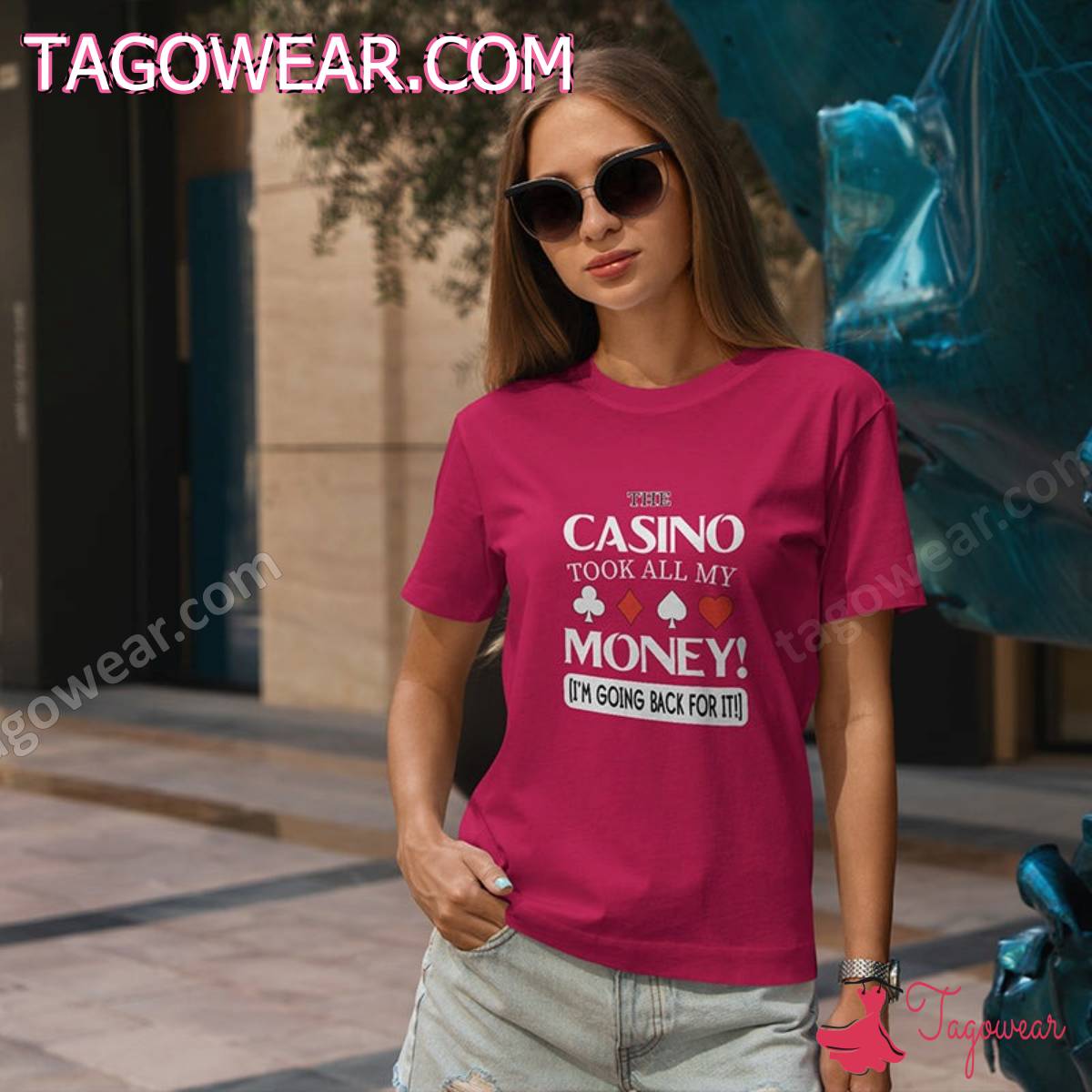 The Casino Took All My Money I'm Going Back For It Shirt
