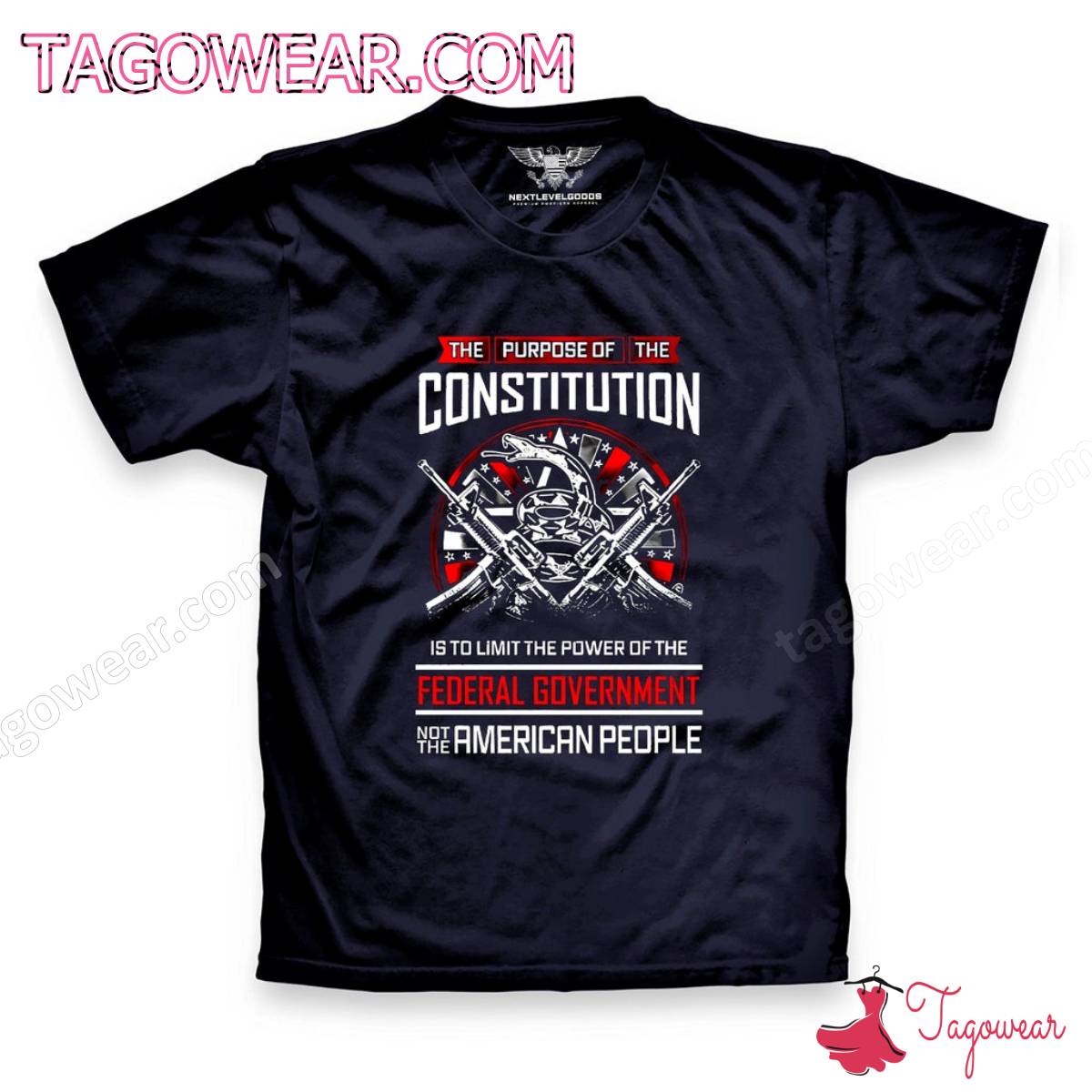The Purpose Of The Constitution Is To Limit The Power Of The Federal Government Shirt a