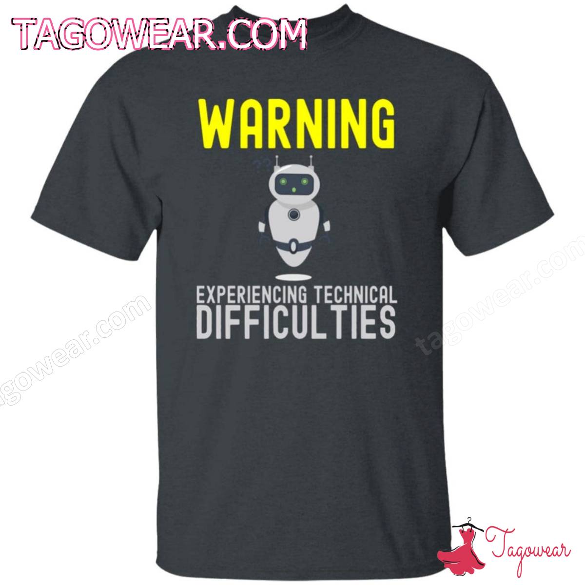 Robot Warning Experiencing Technical Difficulties Shirt a