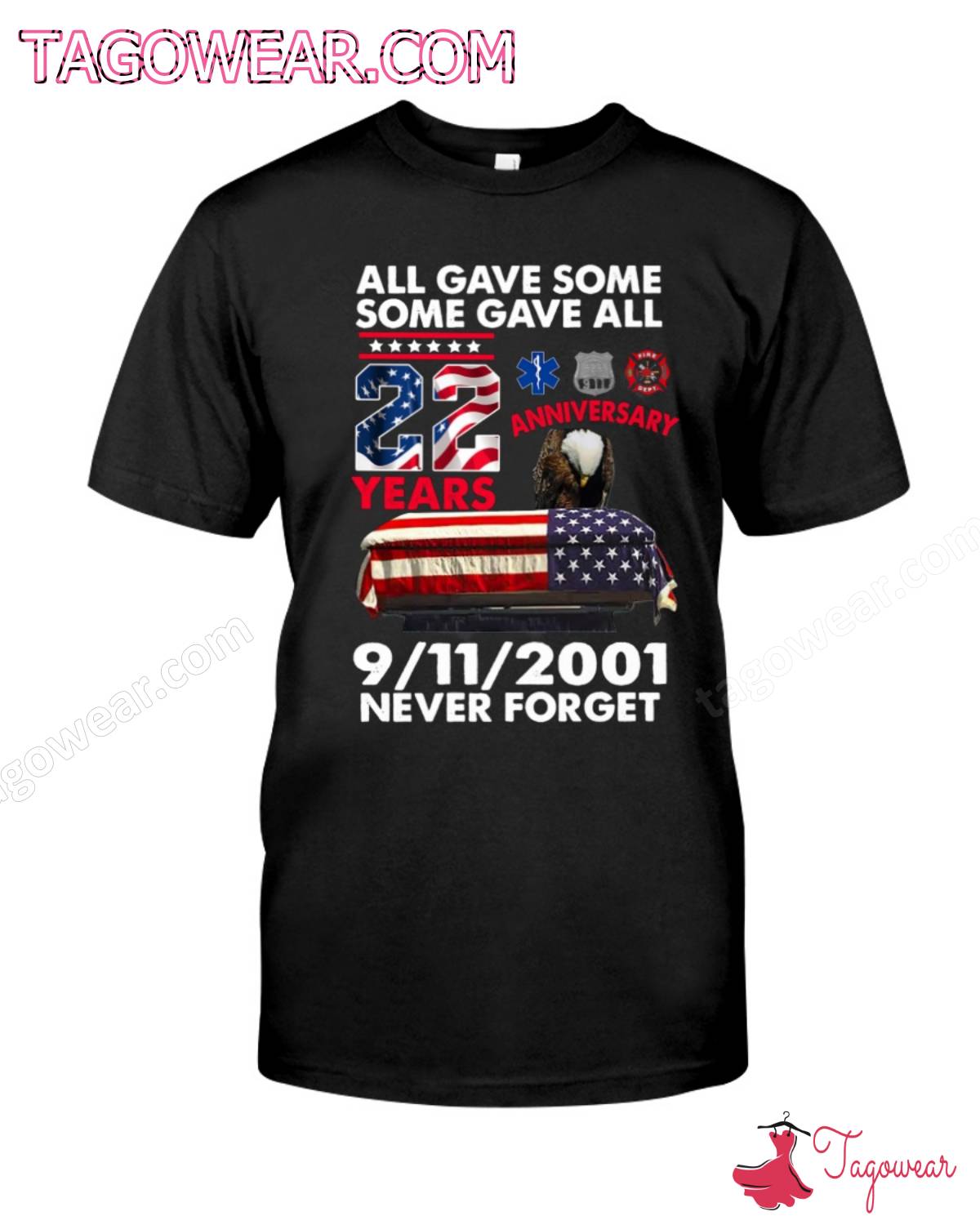 All Gave Some Some Gave All 9-11-2001 Never Forget 22 Years Anniversary Shirt