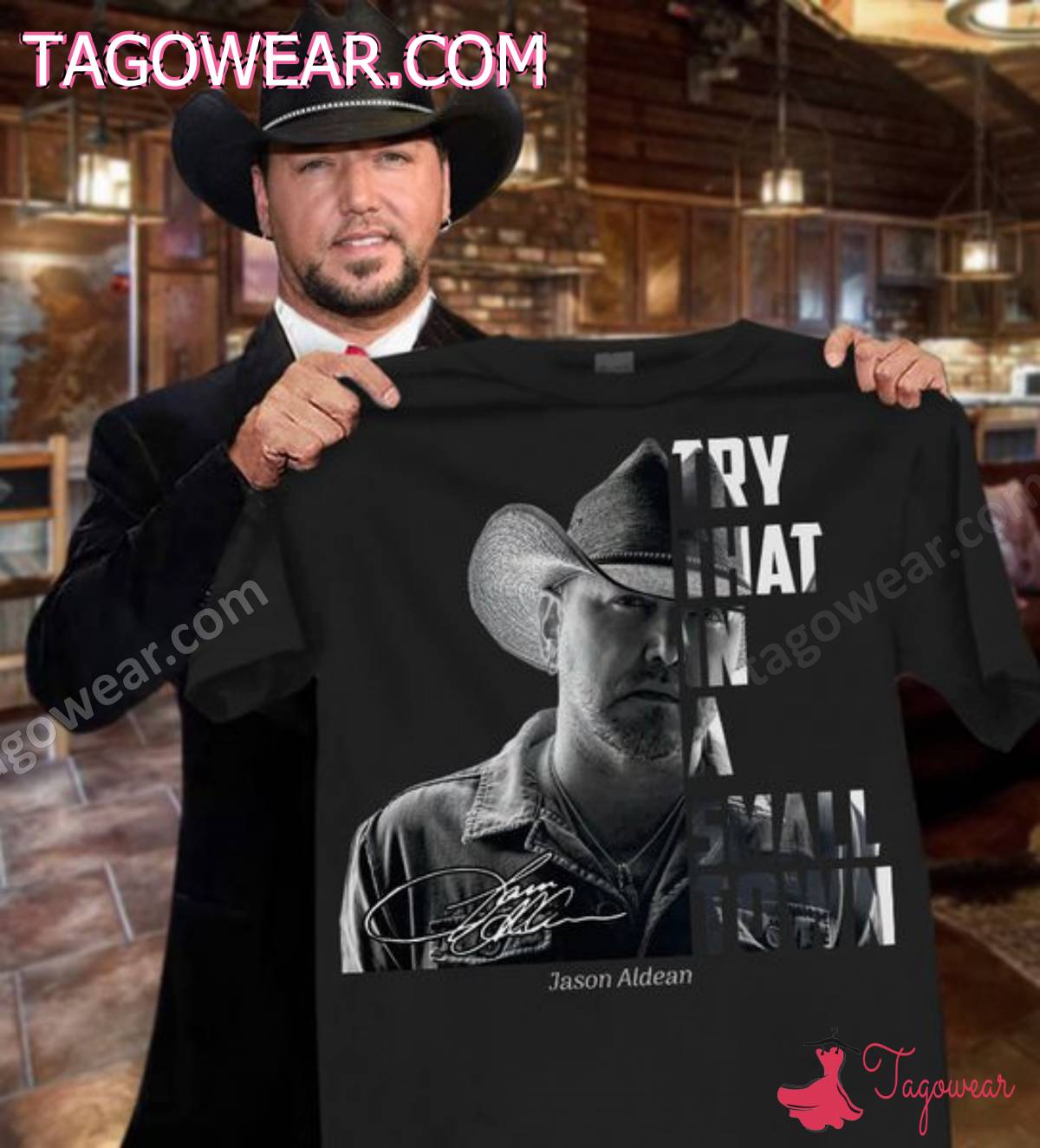 Jason Aldean Try That In A Small Town Signature Shirt