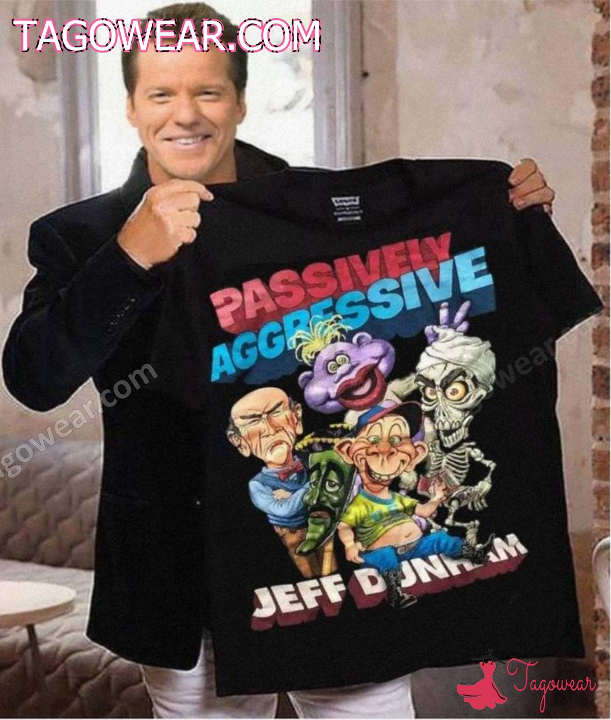Passively Aggressive Jeff Dunham Shirt