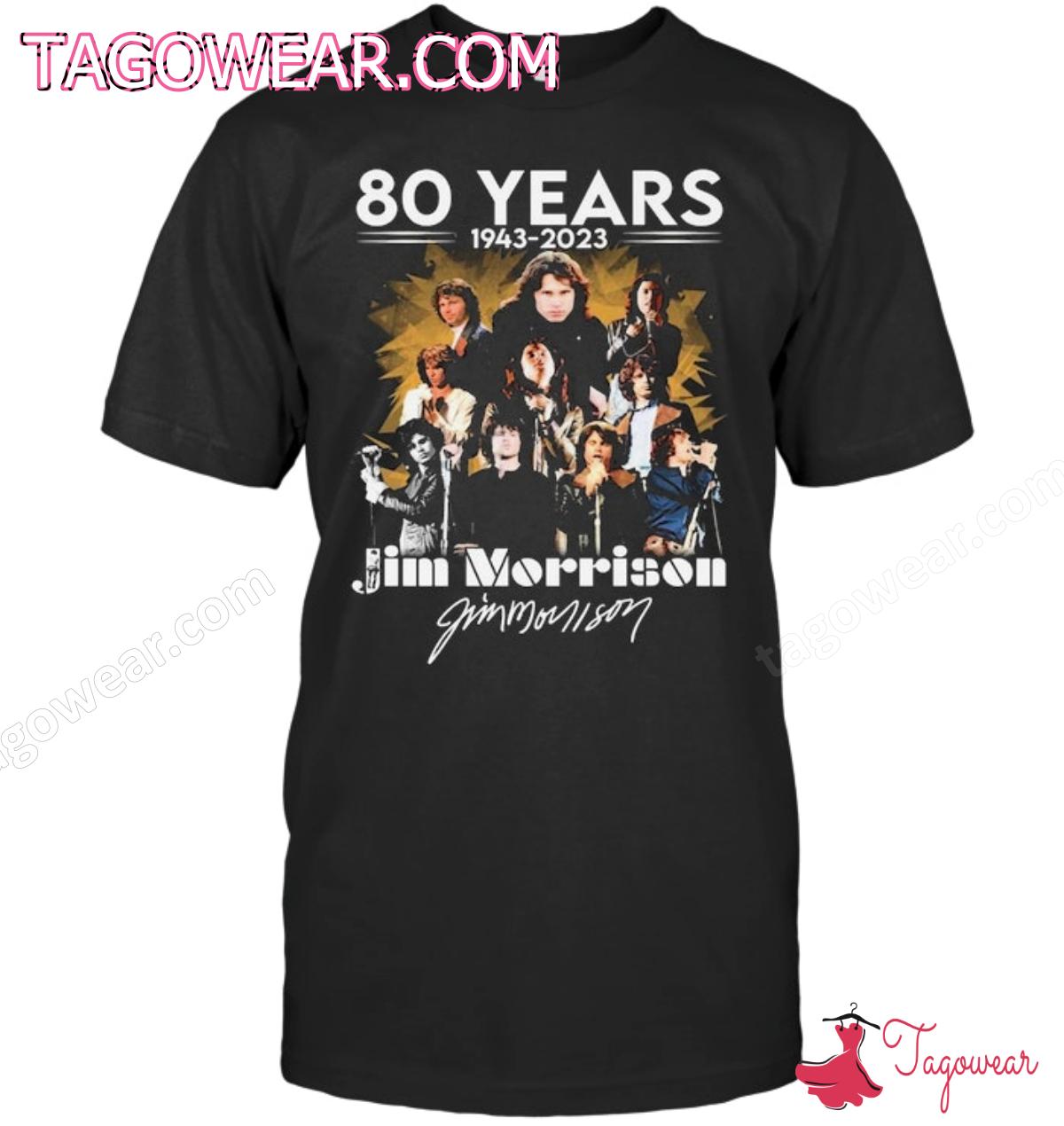 80 Years 1943-2023 Jim Morrison Signature Shirt a