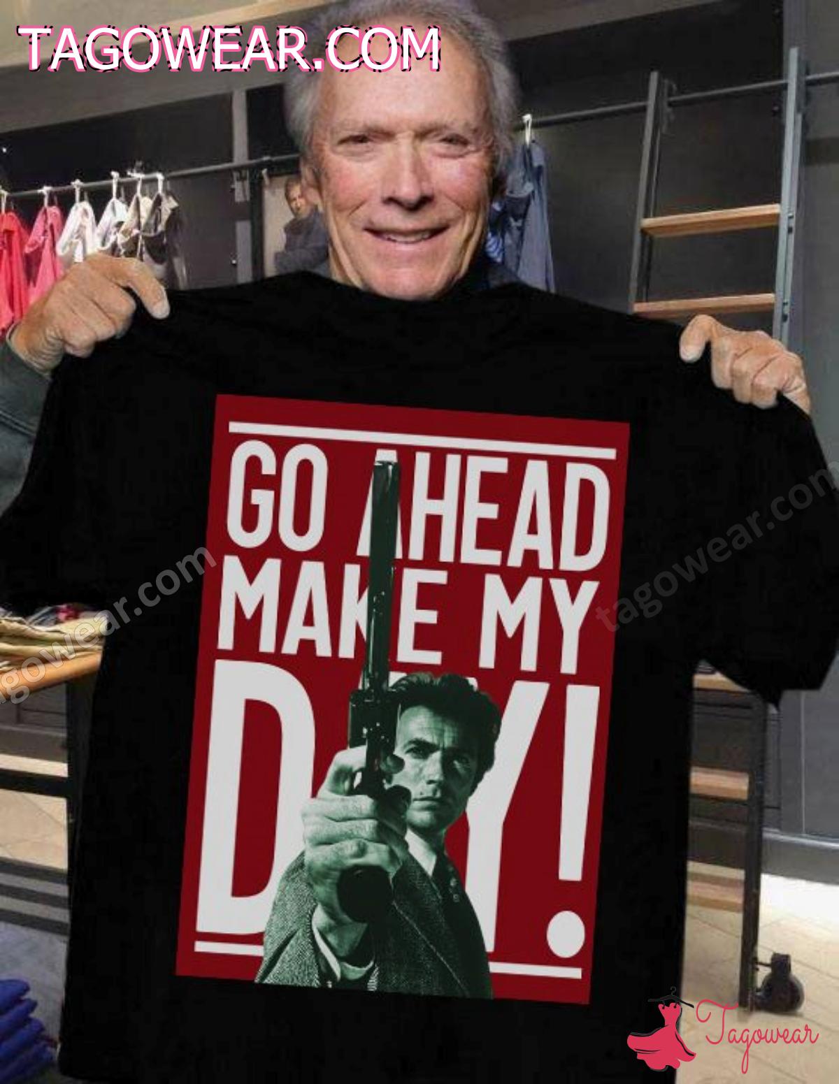 Clint Eastwood Go Ahead Make My Day Shirt