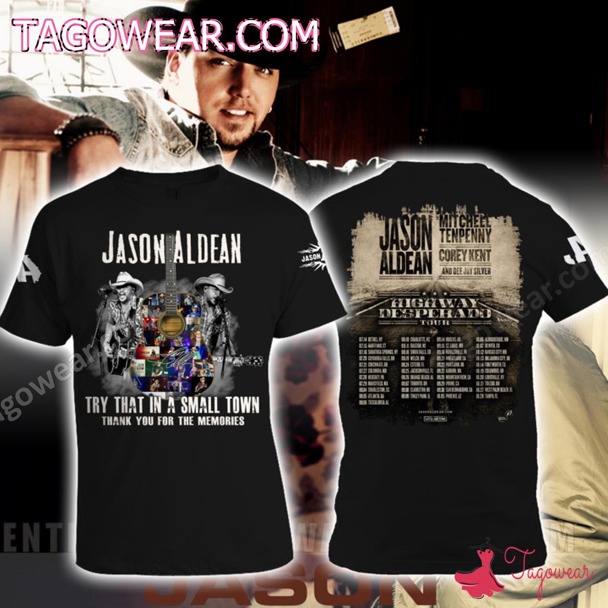 Jason Aldean Try That In A Small Town Thank You For The Memories T-shirt, Hoodie