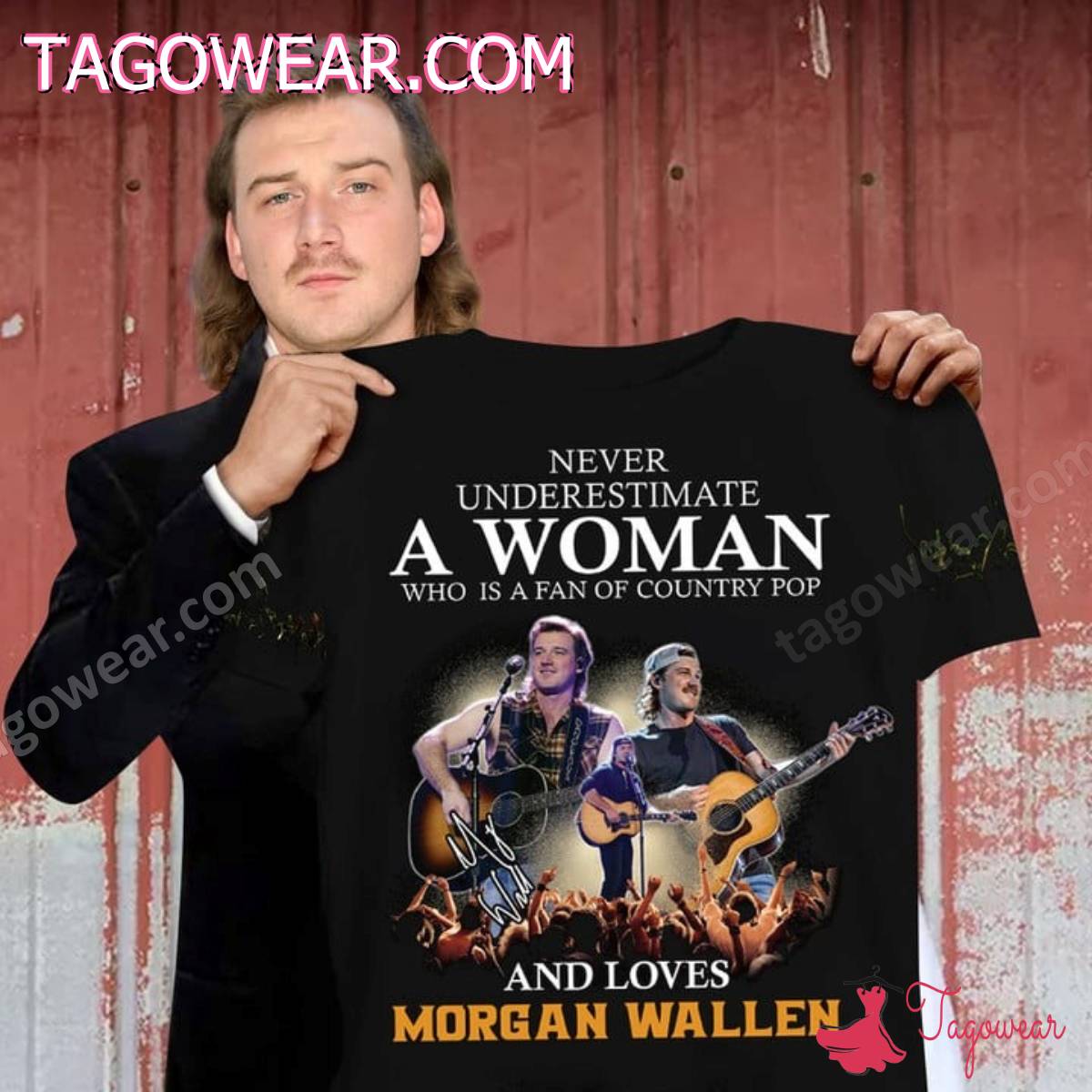 Never Underestimate A Woman Who Is A Fan Of Country Pop And Loves Morgan Wallen Shirt