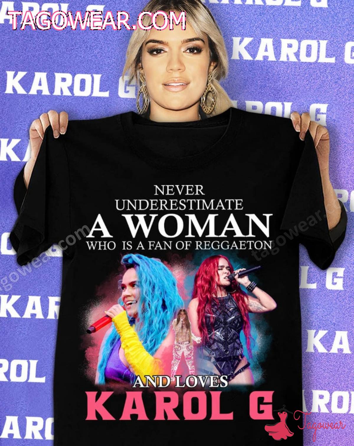 Never Underestimate A Woman Who Is A Fan Of Reggaeton And Loves Karol G Shirt
