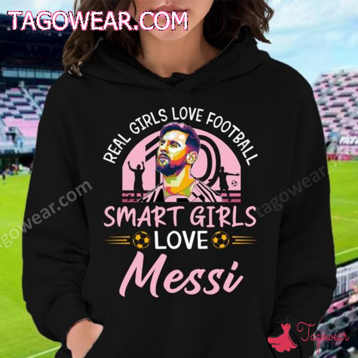 Real Girls Love Football Smart Girls Love Messi Inter Miami Shirt
