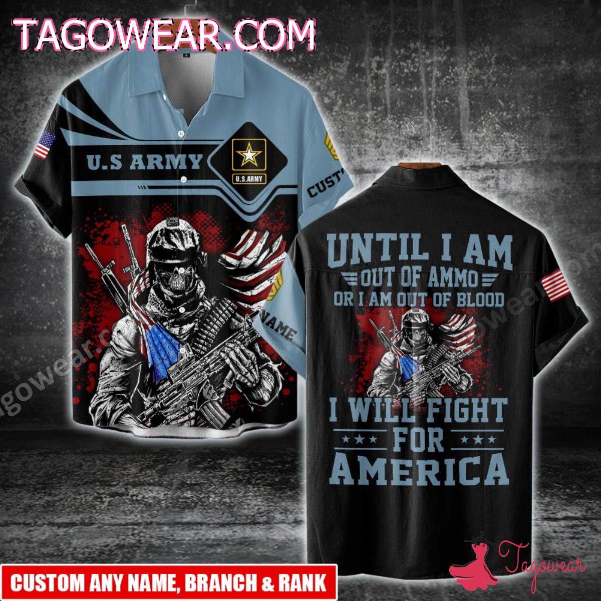 Us Army I Will Fight For America Personalized T-shirt, Hoodie a