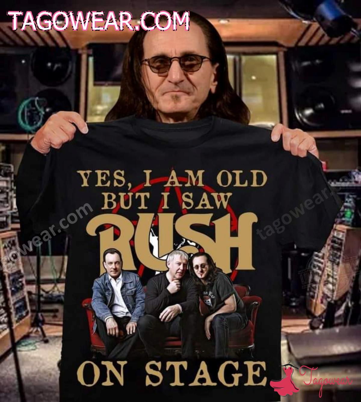 Yes I Am Old But I Saw Rush On Stage Shirt