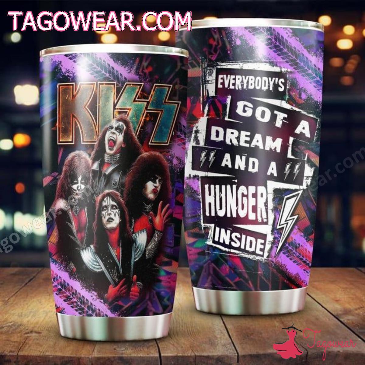 Kiss Everybody's Got A Dream And A Hunger Inside Tumbler