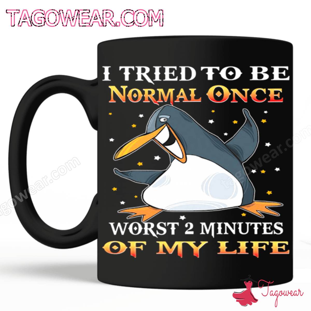 Penguin I Tried To Be Normal Once Worst 2 Minutes Of My Life Mug