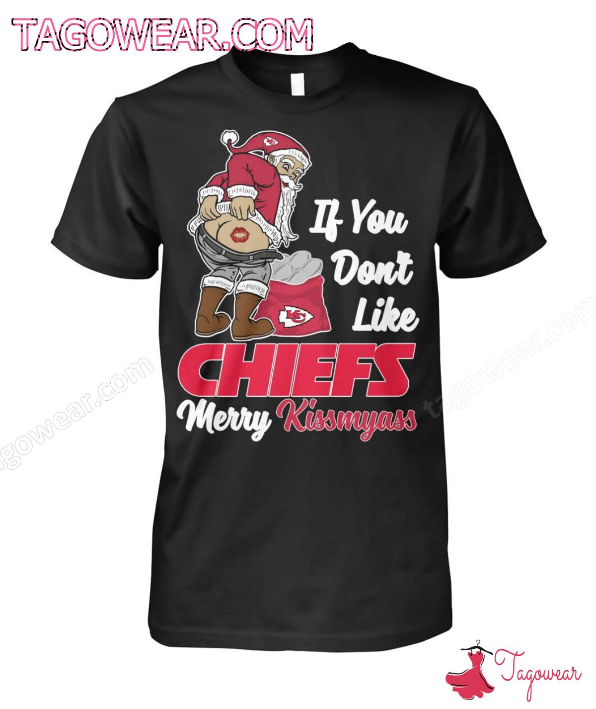 Santa Claus If You Don't Like Kansas City Chiefs Merry Kissmyass Shirt