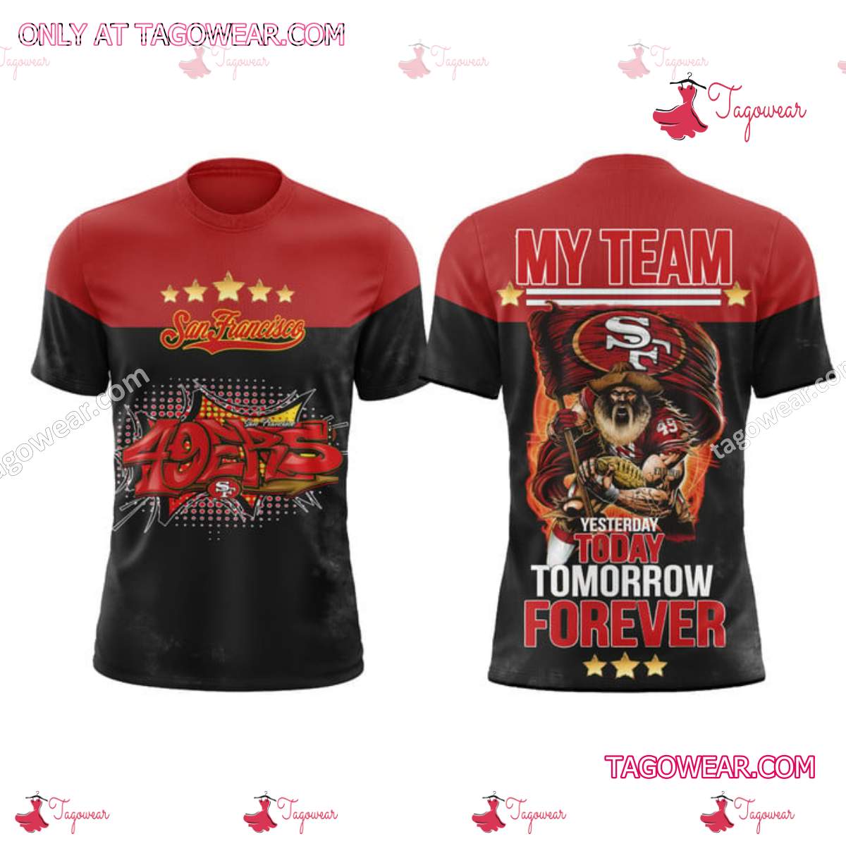 San Francisco 49ers My Team Yesterday Today Tomorrow Forever 3d Shirt