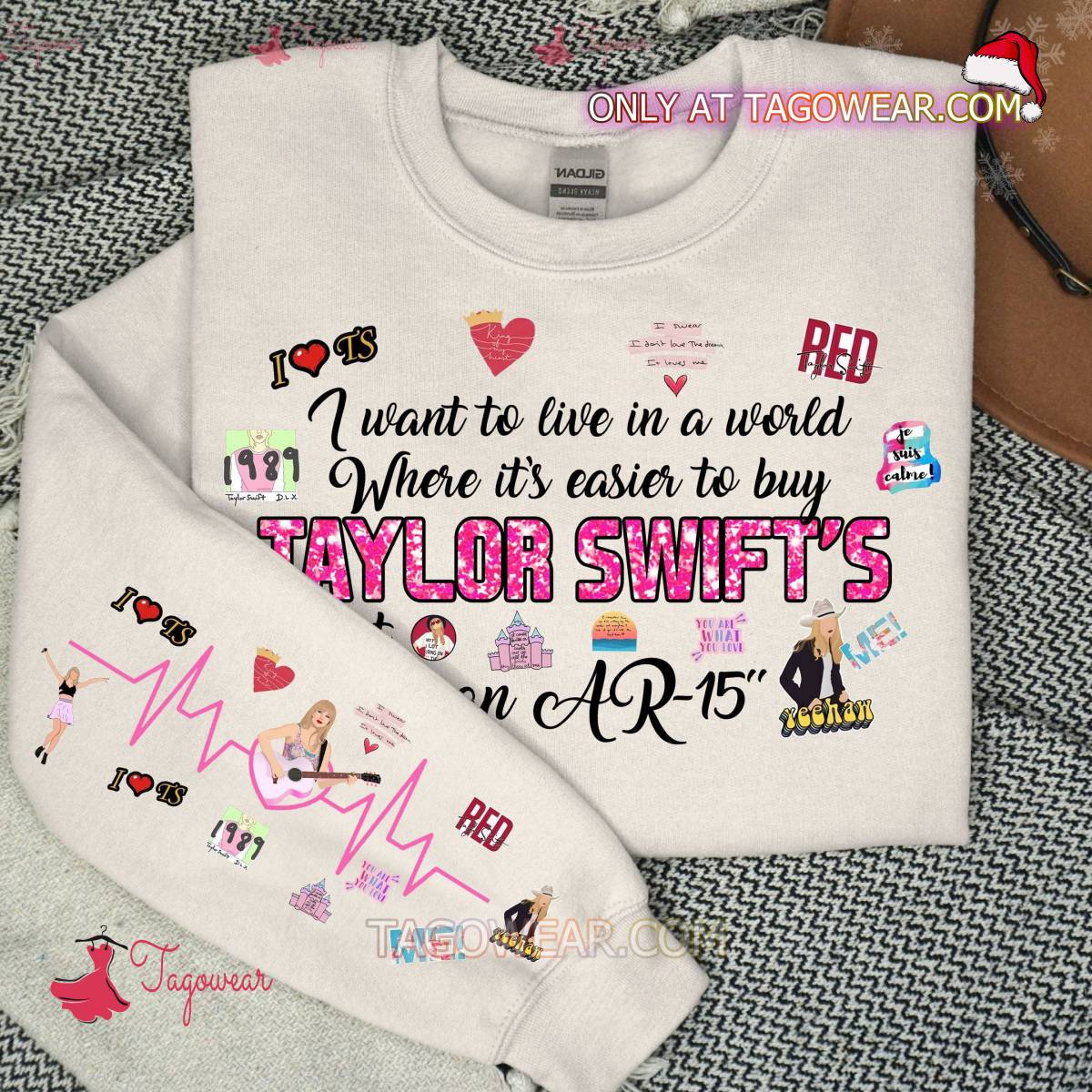 I Want To Live In A World Where It's Easier To Buy Taylor Swift Ticket Than An Ar-15 Sweatshirt