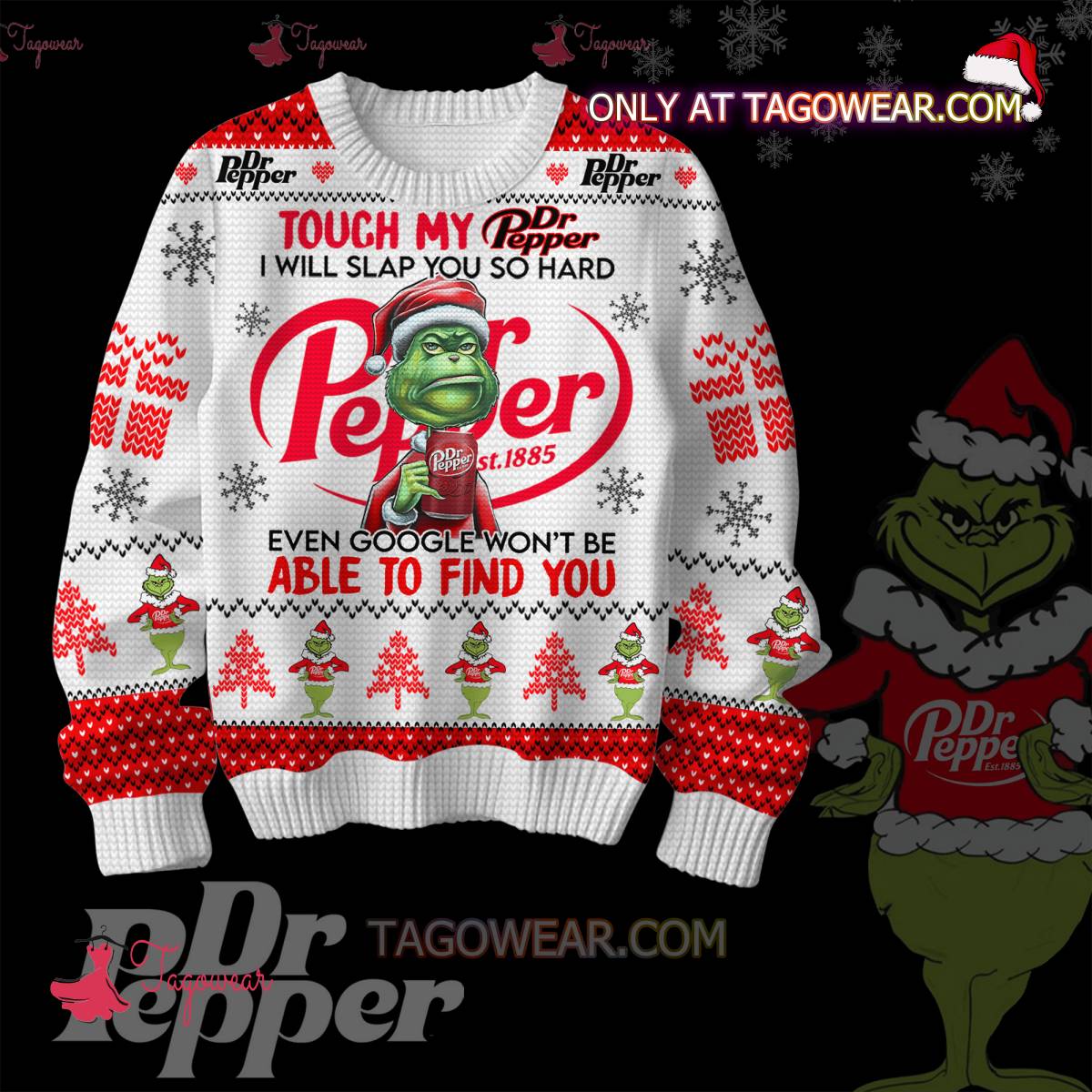 Touch My Dr Pepper I Will Slap You So Hard Ugly Christmas Sweater