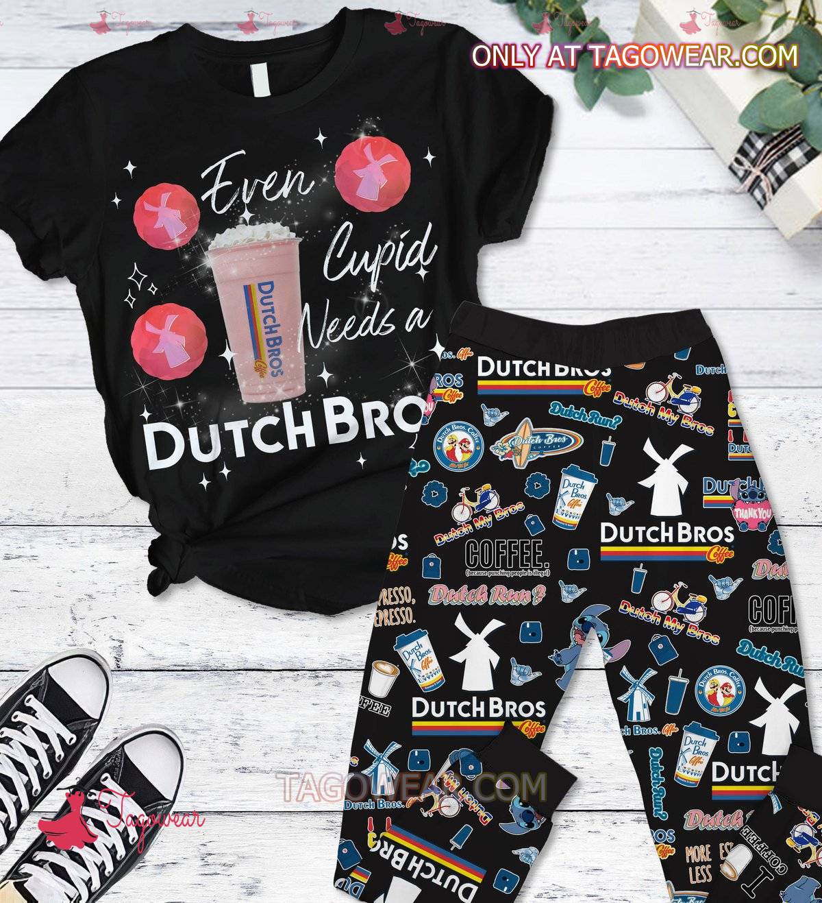 Even Cupid Needs A Dutch Bros Coffee Pajamas Set