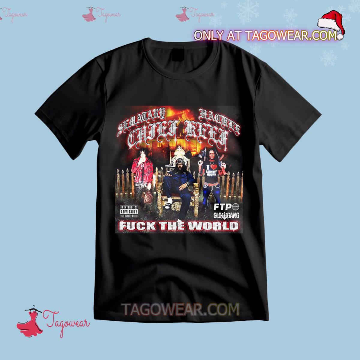 Ftp Sematary Chief Keef Hackle F_ck The World shirt