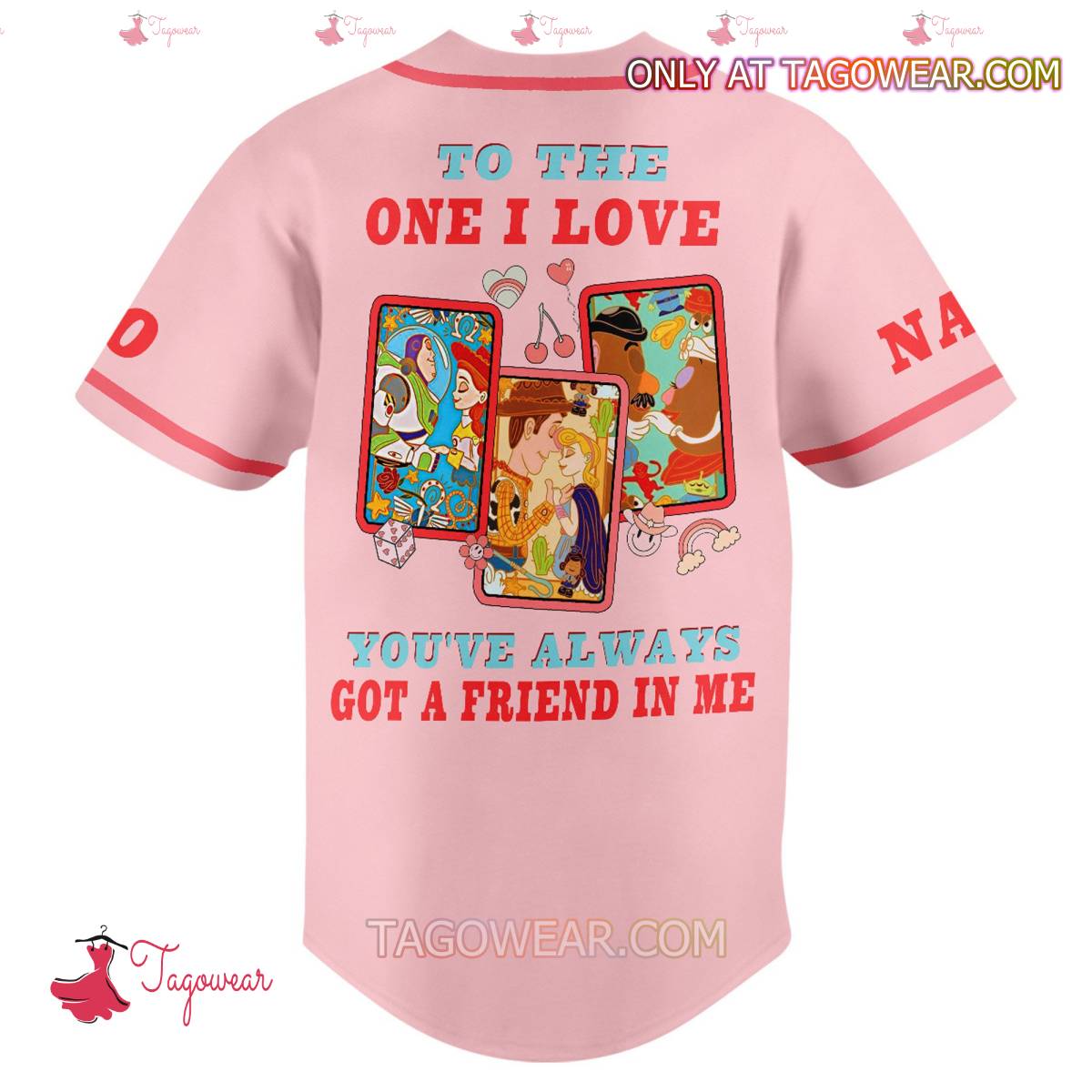 Toy Stoty Happy Valentine's Day To The One I Love You've Always Got A Friend In Me Personalized Baseball Jersey a