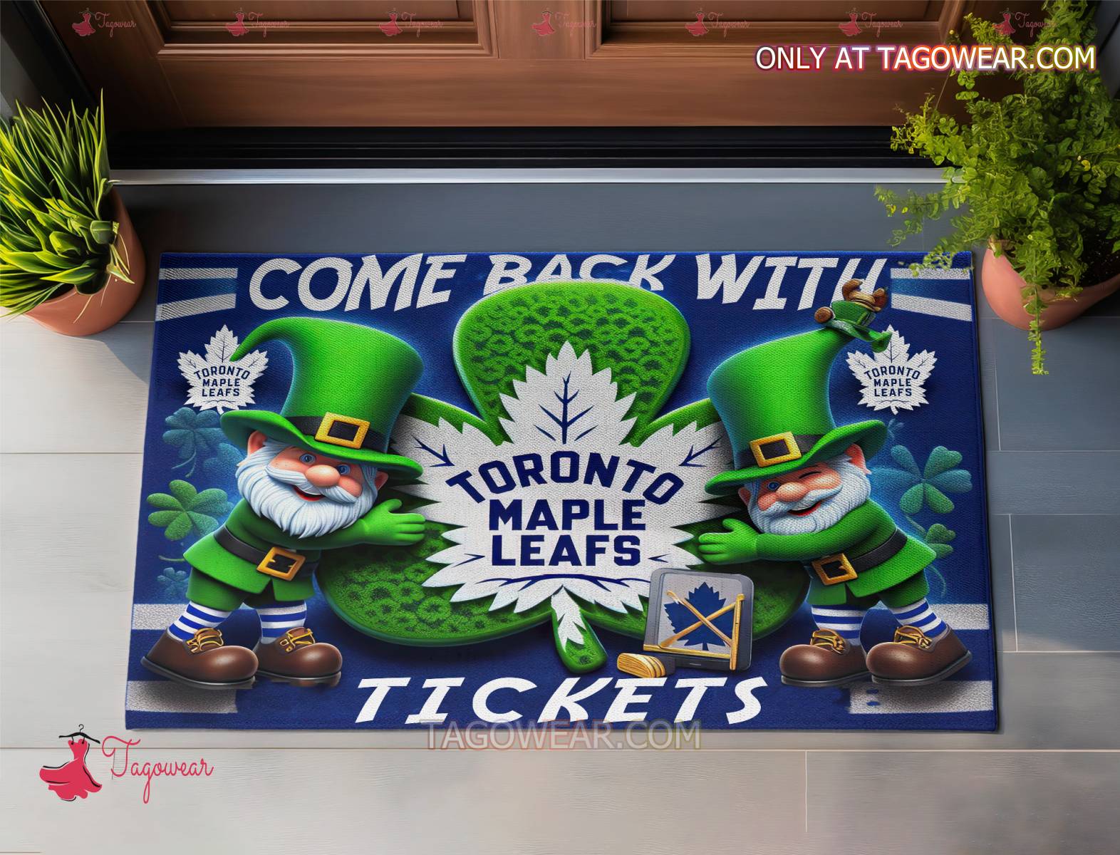 Come Back With Toronto Maple Leafs Tickets Doormat a