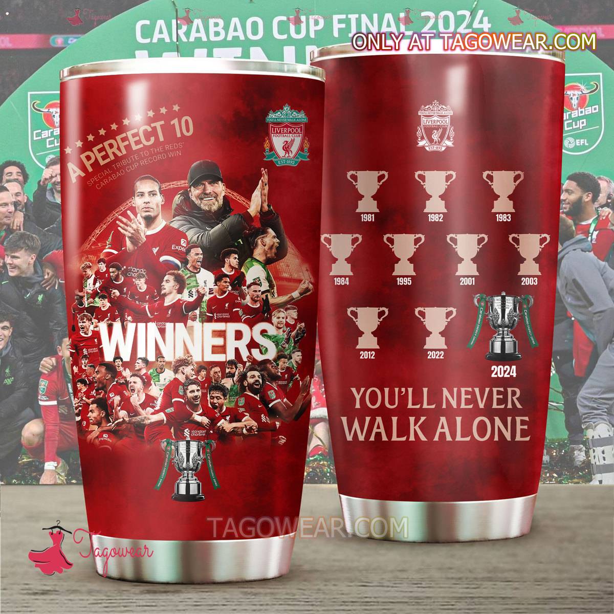 Liverpool A Perfect 10 Winners Carabao Cup You'll Never Walk Alone Tumbler