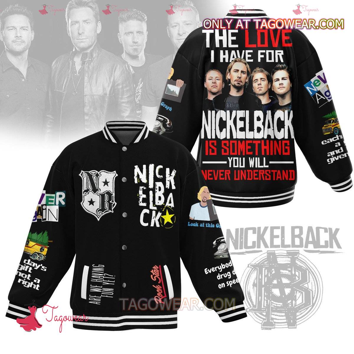 The Love I Have For Nickelback Is Something You Will Never Understand Baseball Jacket