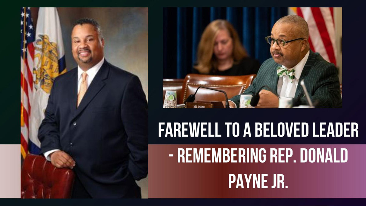 Farewell to a Beloved Leader - Remembering Rep. Donald Payne Jr.