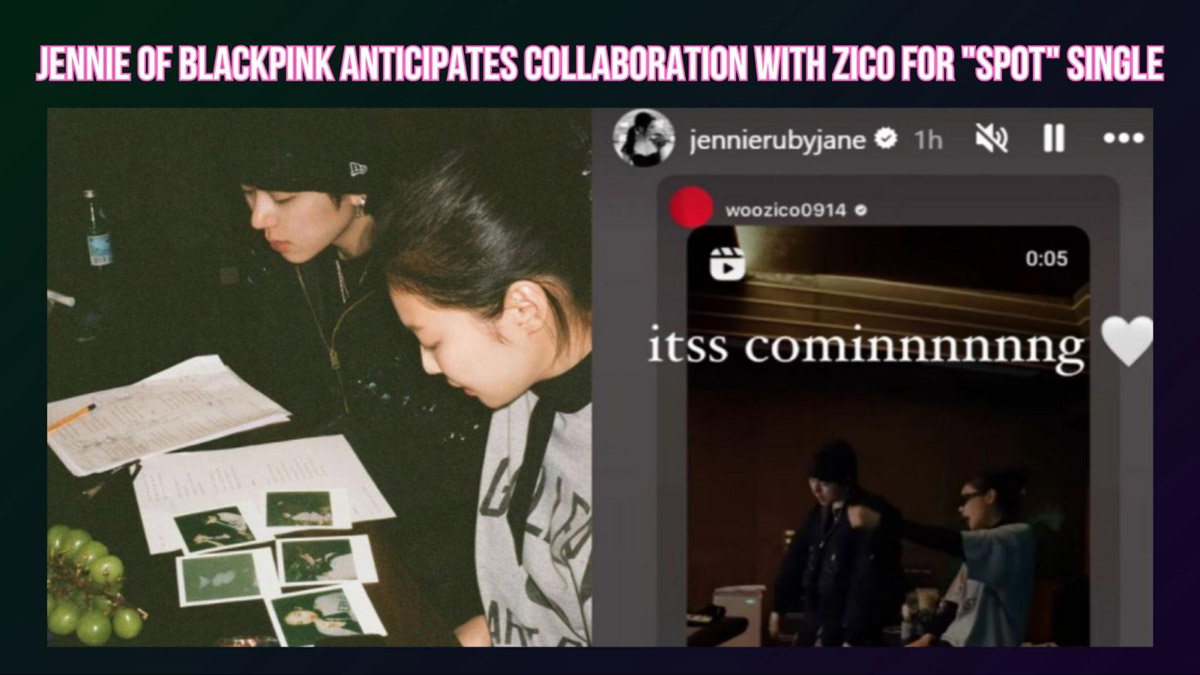 Jennie-of-BLACKPINK-anticipates-collaboration-with-Zico-for-SPOT-single