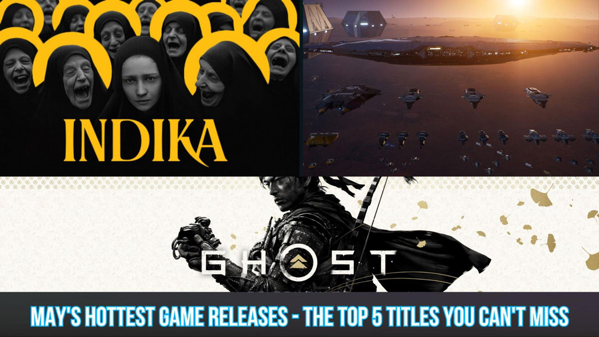 May's Hottest Game Releases - The Top 5 Titles You Can't Miss