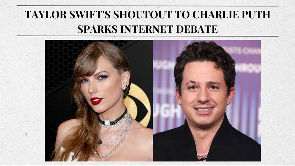 Taylor Swift's Shoutout to Charlie Puth Sparks Internet Debate