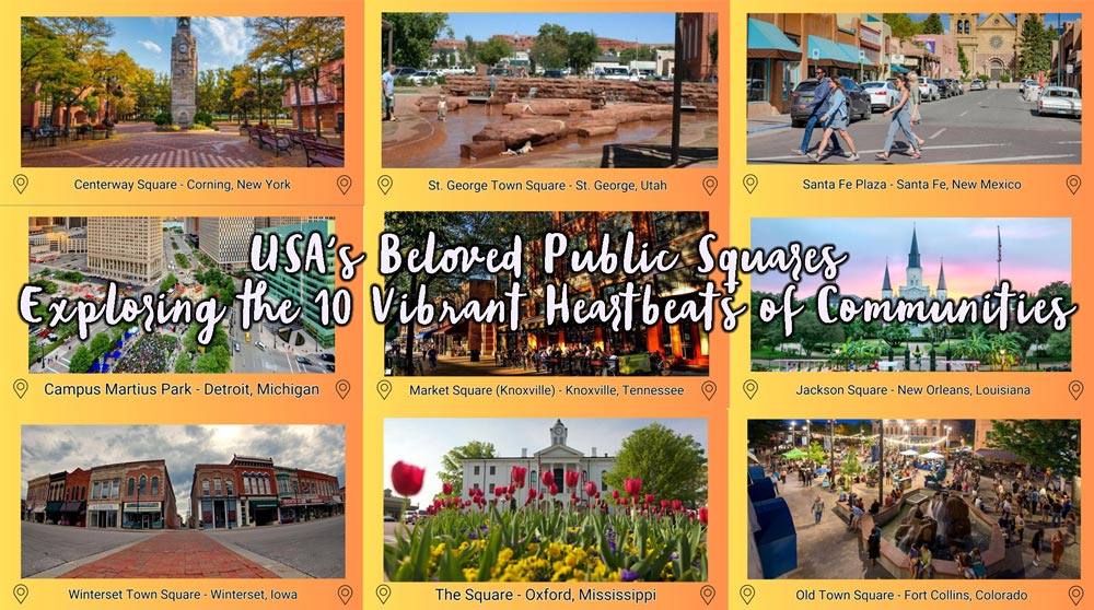 USA's-Beloved-Public-Squares---Exploring-the-10-Vibrant-Heartbeats-of-Communities